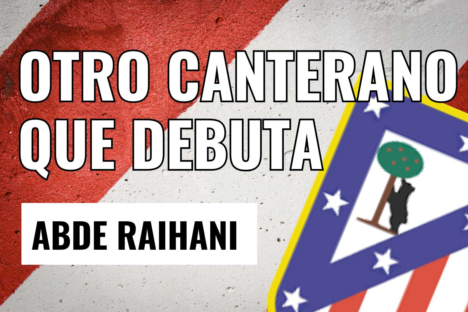 Abde Raihani otro canterano que debuta