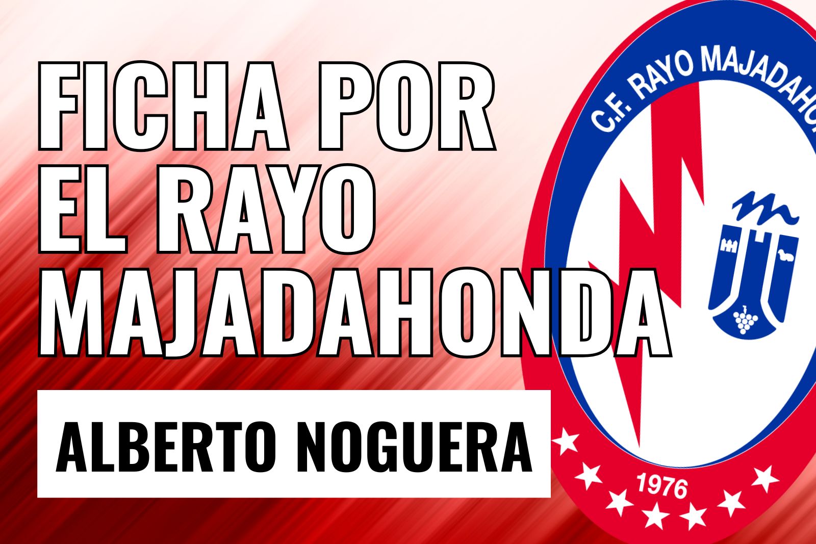 Alberto Noguera ficha por el rayo majadahona