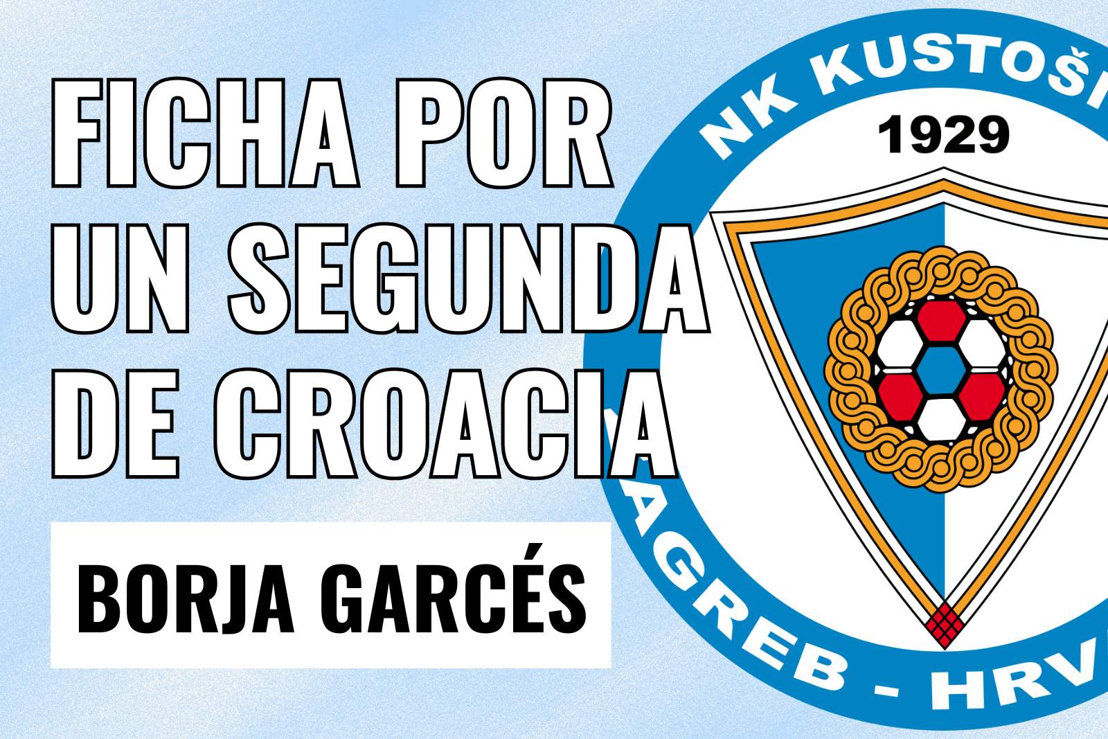 Borja Garcés ficha por un segunda de Croacia