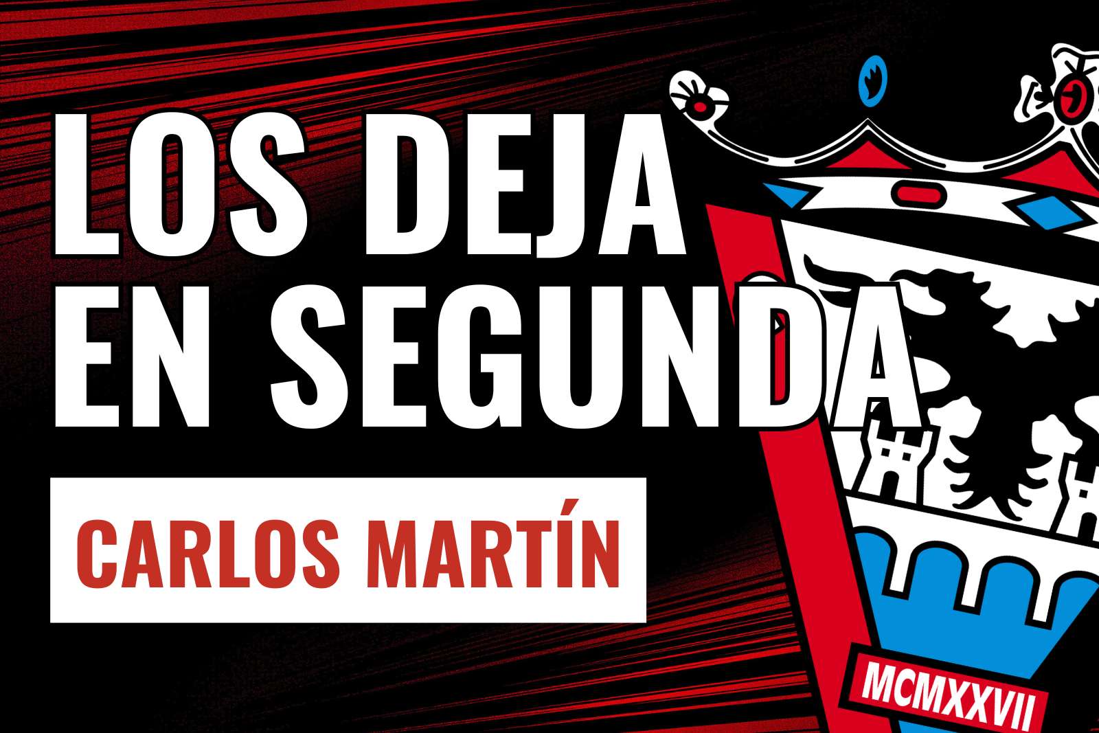 Carlos Martín los deja en Segunda
