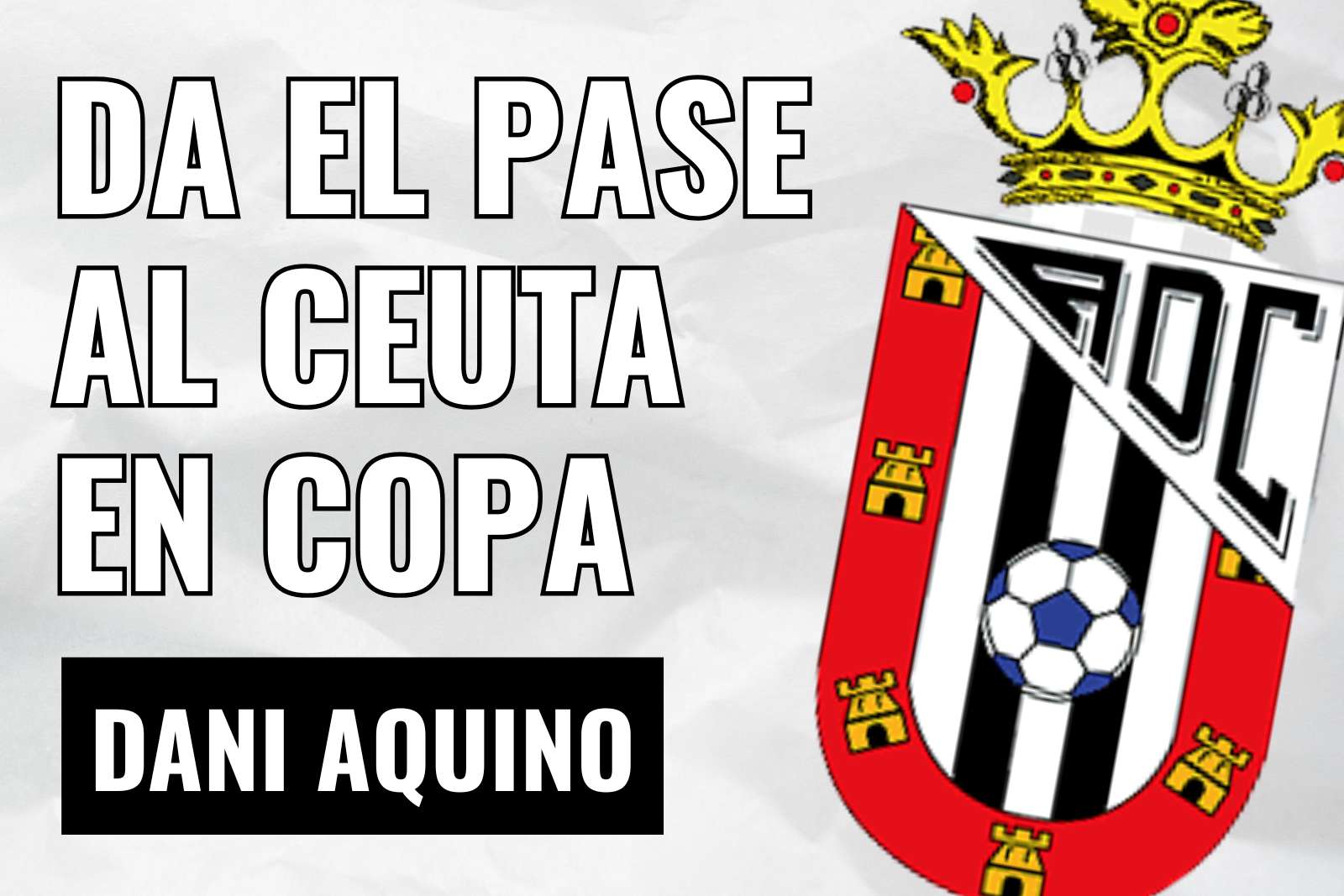 Dani Aquino da el pase al Ceuta en Copa
