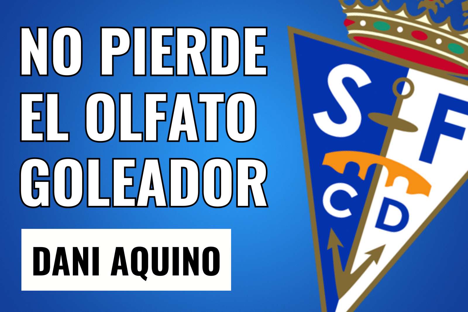 Dani Aquino no pierde el olfato goleador