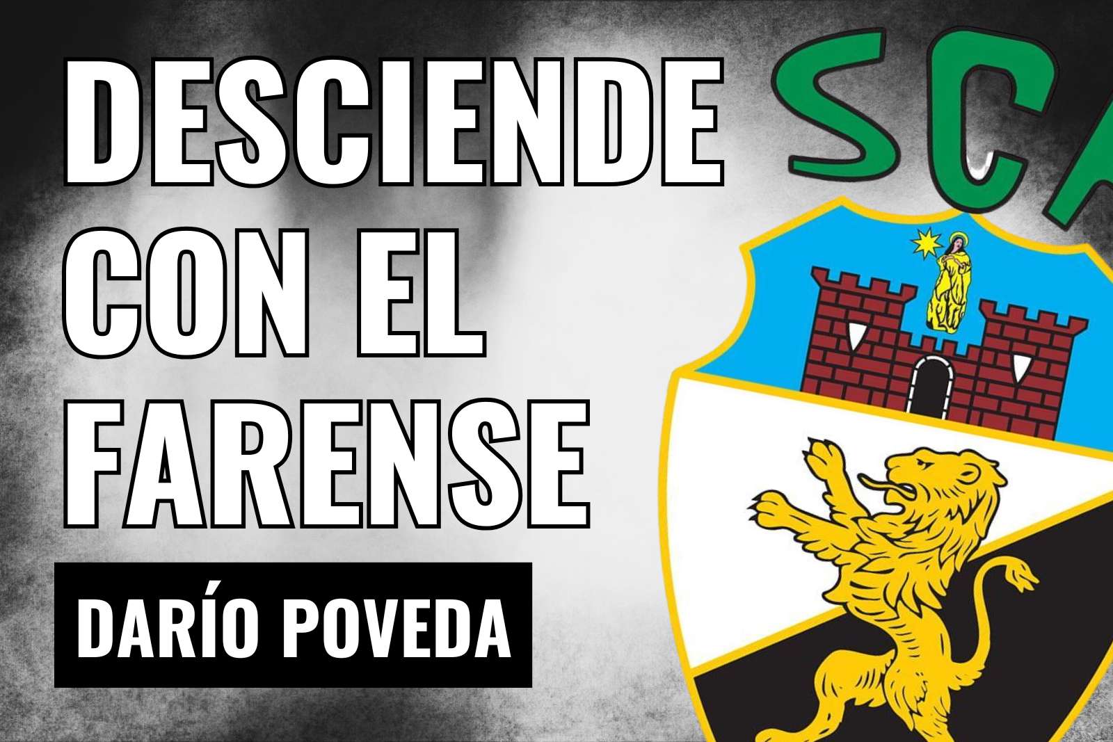 Dario Poveda desciende con el Farense