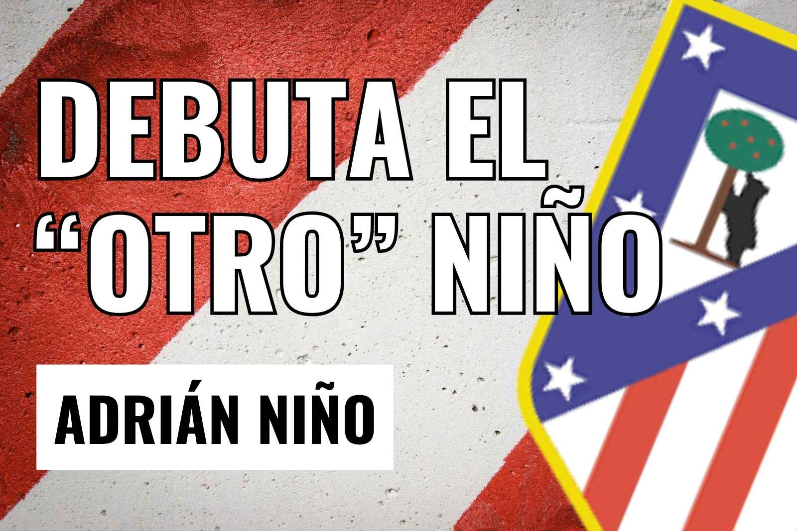 Adrián Niño Debut Atletico de Madrid