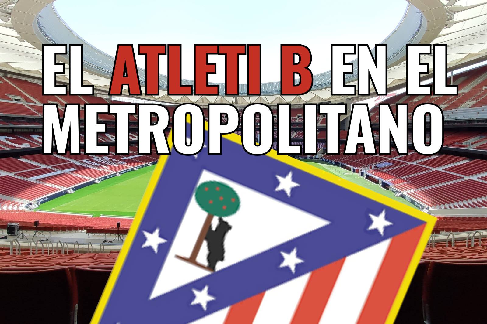 Histórico Atlético de Madrid B 0 Betis Deportivo 0