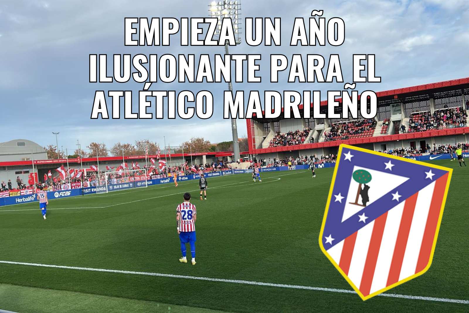 Empieza un año ilusionante para el Atlético Madrileño