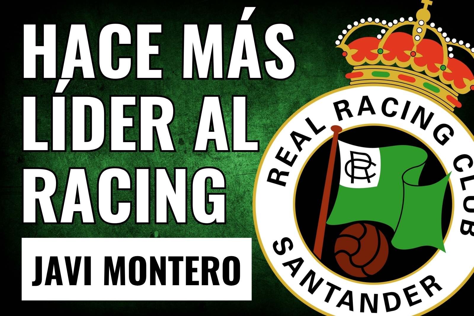 Javi Montero, hace más líder al Racing