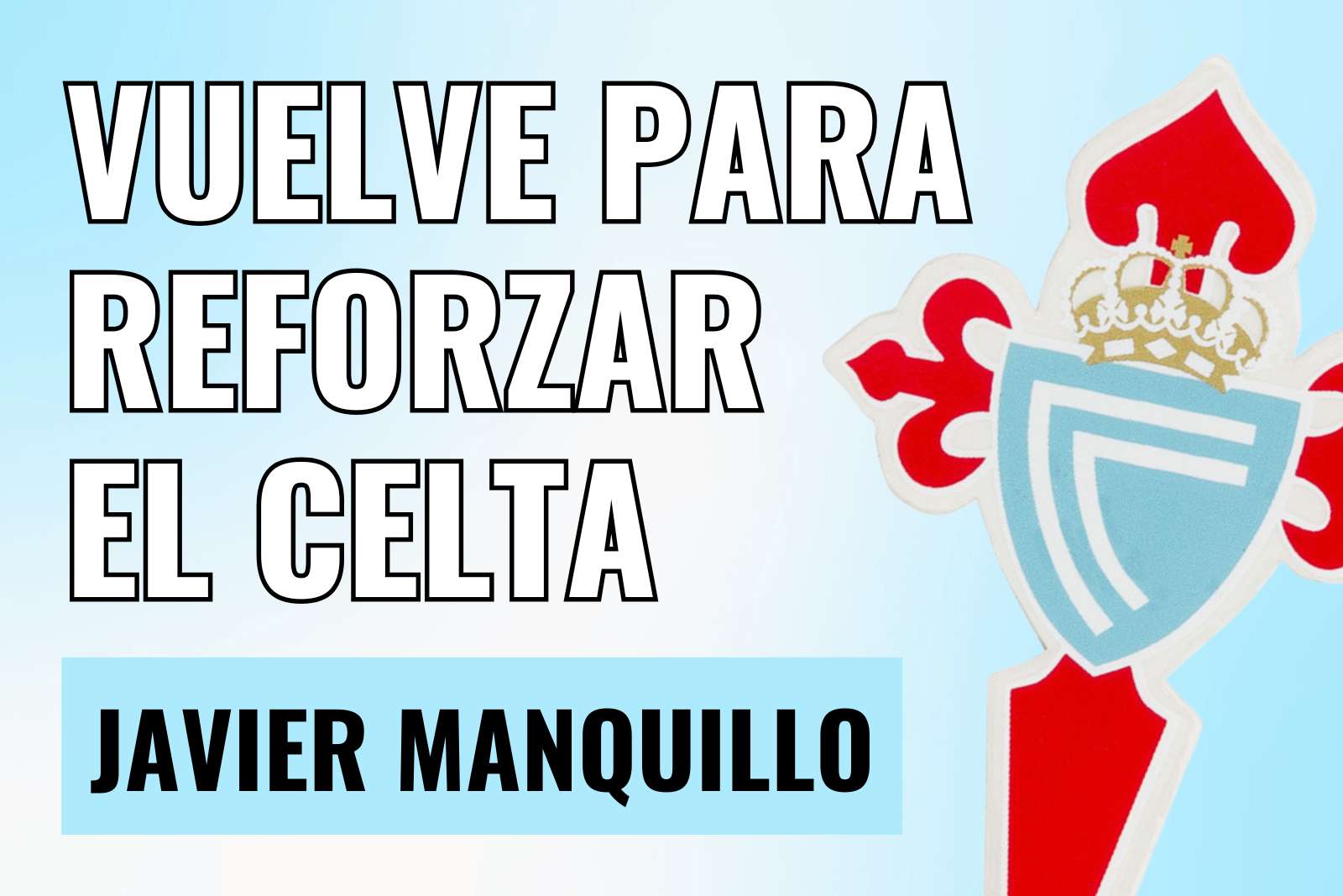 Manquillo vuelve a la Liga Española para reforzar el Celta
