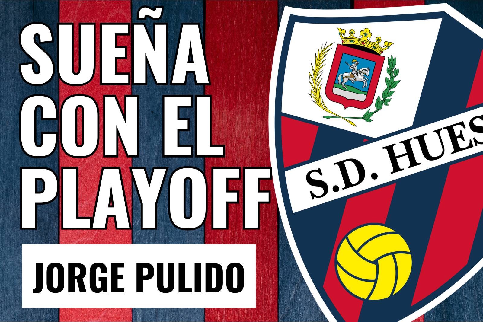 Jorge Pulido Huesca sueño ascenso a Primera | Canva
