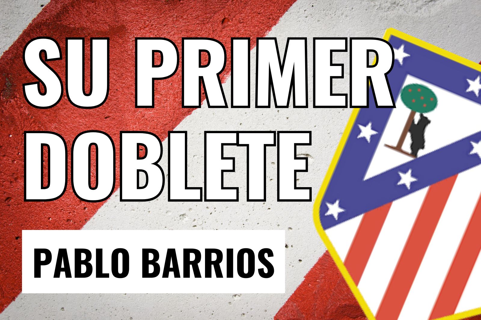 Pablo Barrios consigue su primer doblete de goles