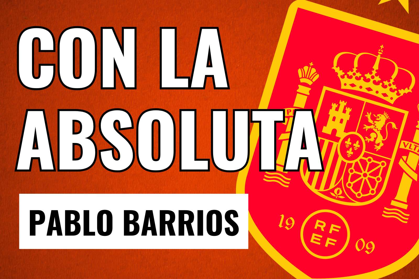 Pablo Barrios, convocado con la selección española absoluta