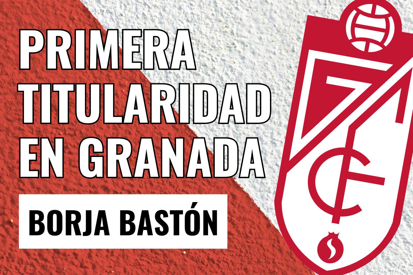 Borja Bastón Granada