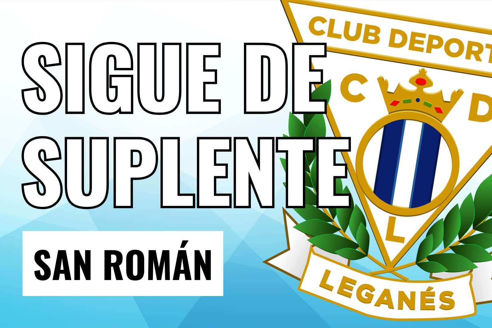 San Roman sigue de suplente en el Leganés