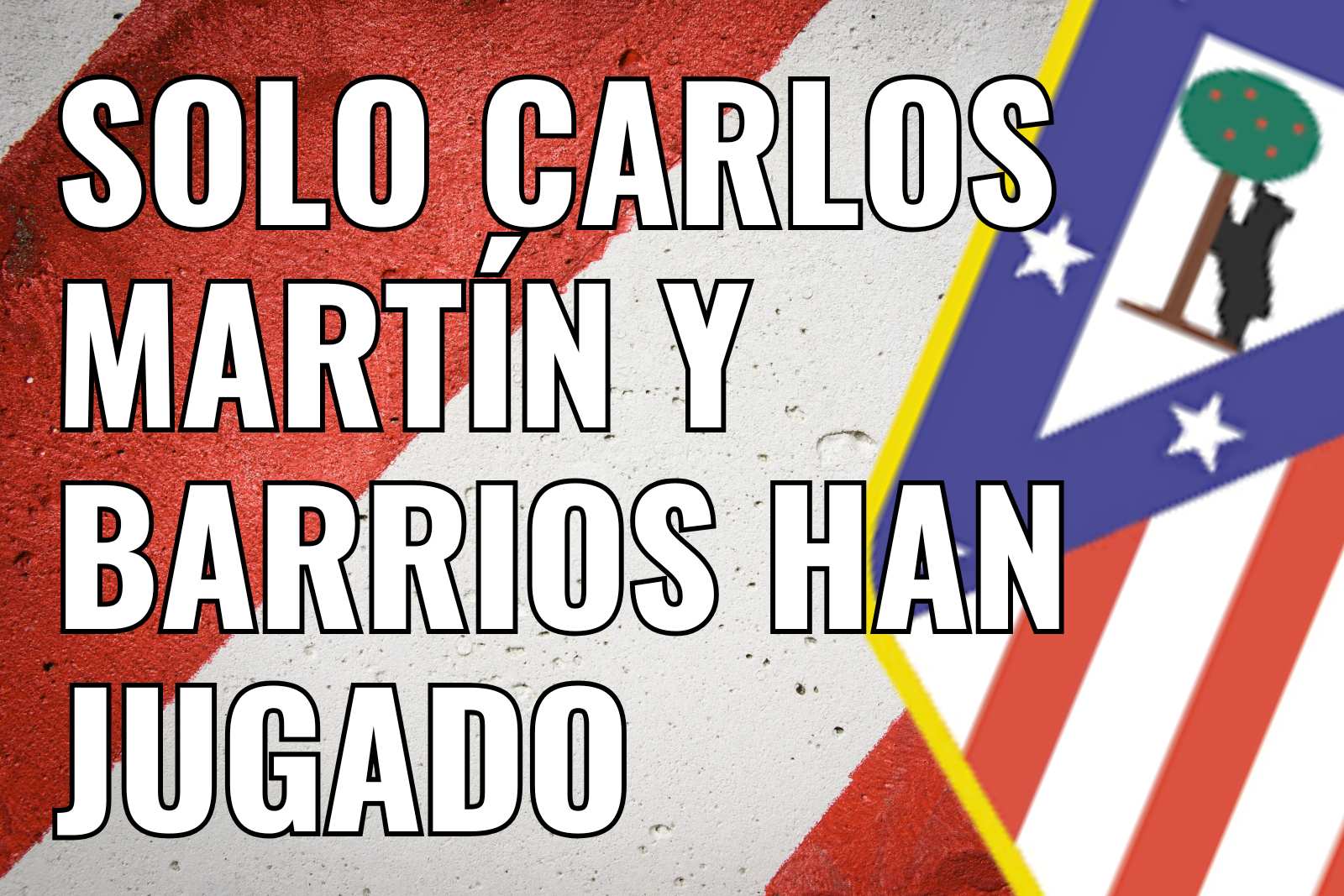 Solo Carlos Martín y Barrios han jugado con el Atlético de Madrid
