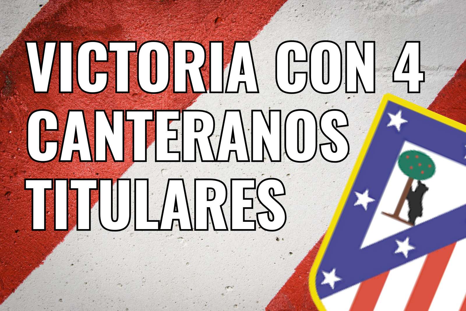 Victoria con 4 canteranos titulares