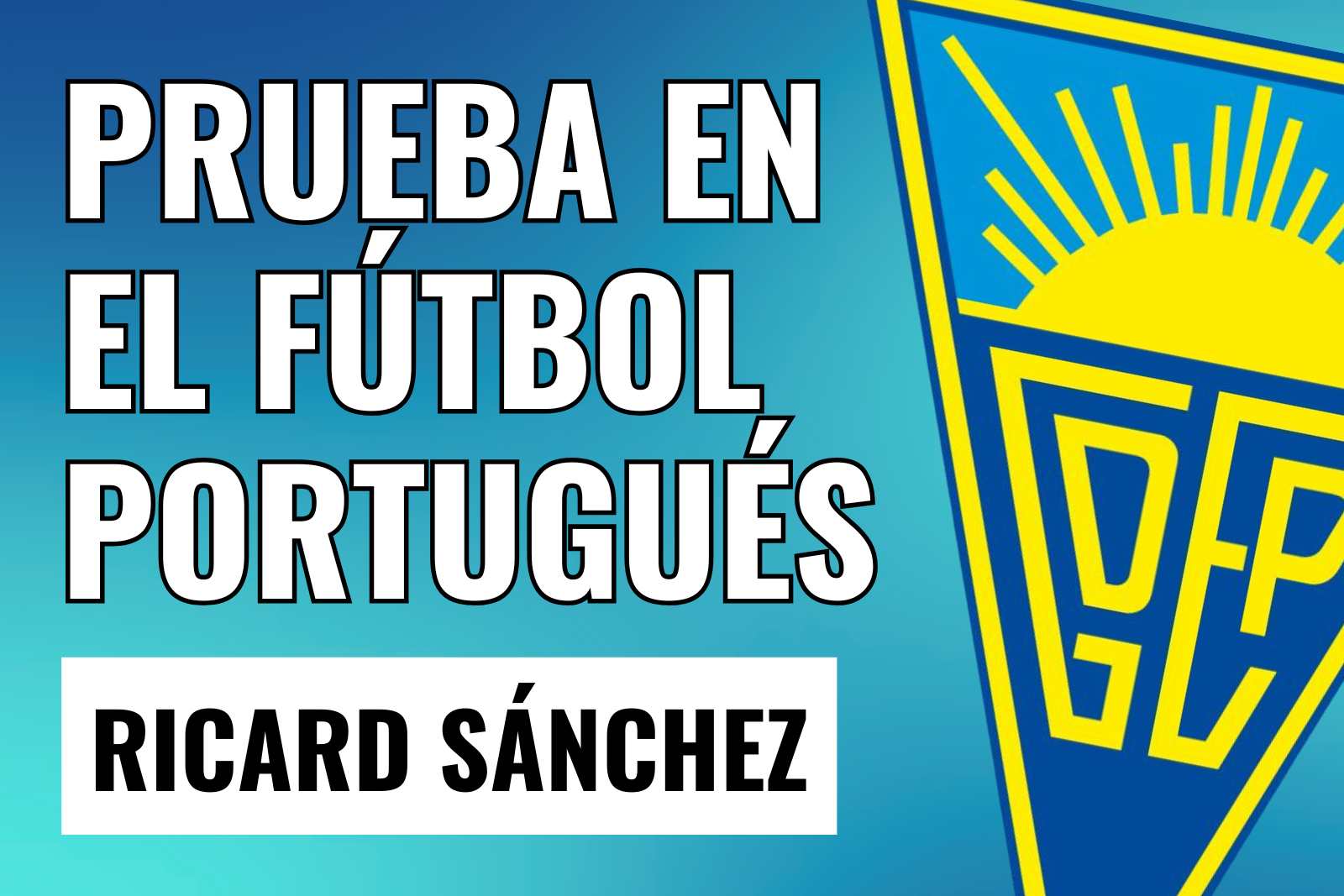 ricard sánchez Prueba en el fútbol portugués